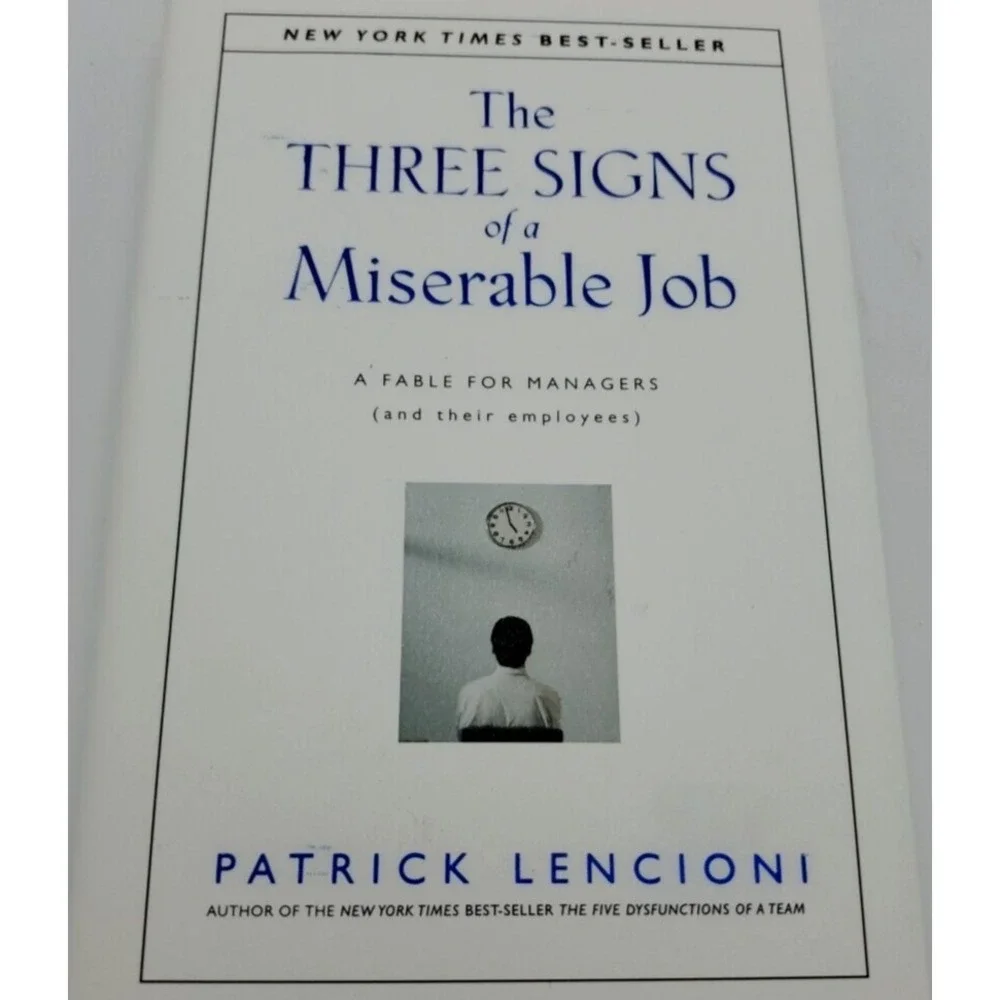 Three Signs of a Miserable Job A Fable for Managers Hardcover Book